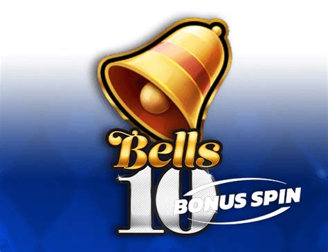 Bells 10 Bonus Spin Betano